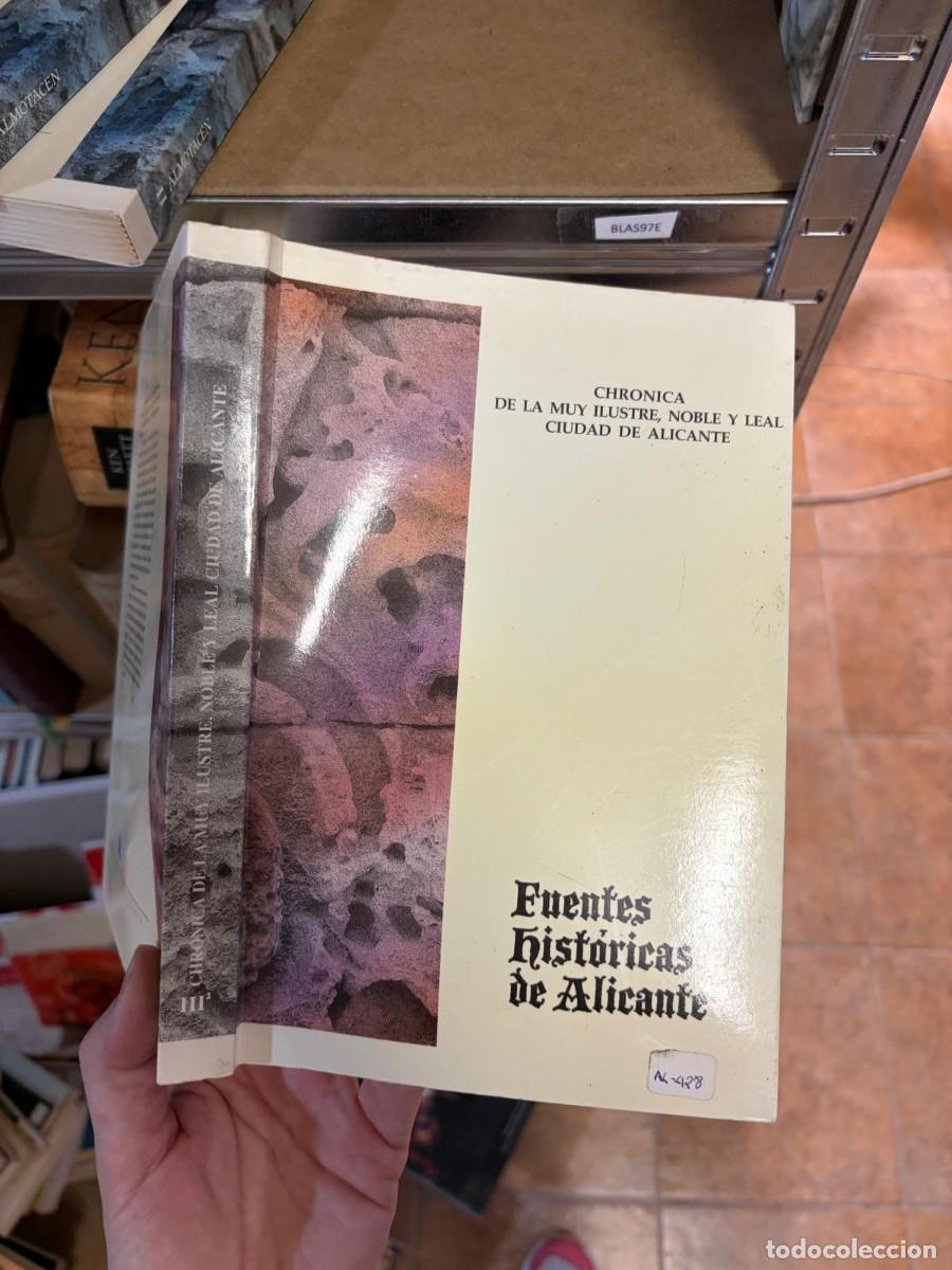 Libros de segunda mano: BLAS97E Cr&oacute;nica de la Muy Ilustre, Noble y Leal Ciudad de Alicante (III). Fuentes Hist&oacute;ricas de Alic
