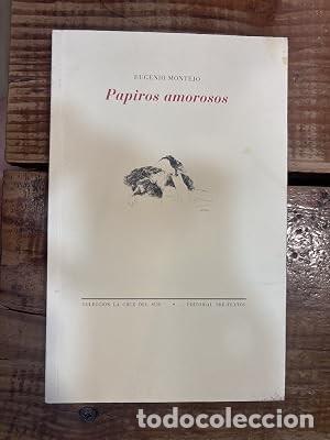 Libros de segunda mano: Papiros amorosos Montejo, Eugenio