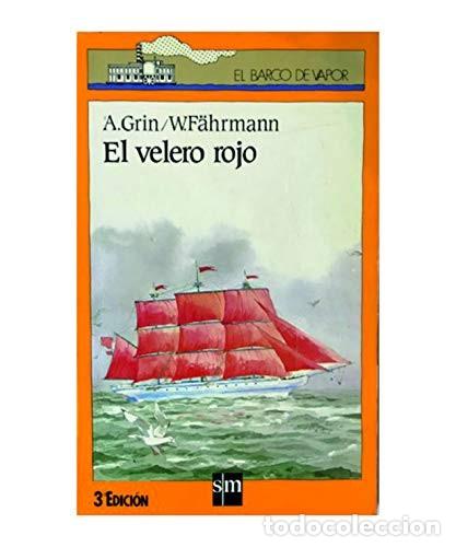 Libros de segunda mano: El Velero Rojo - F&auml;hrmann, Willi - Ediciones Sm - El Barco de Vapor. Serie Naranja, 22