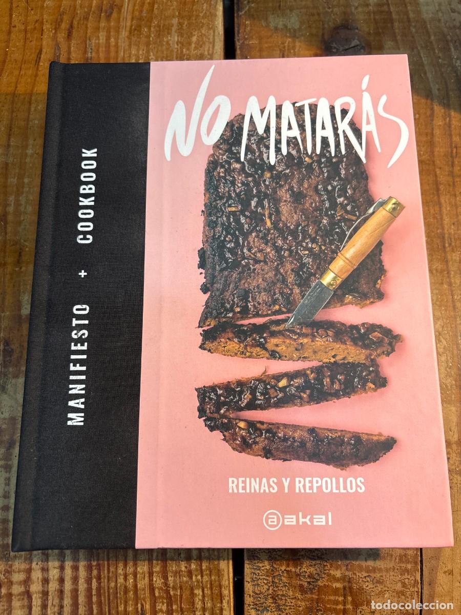 Libros de segunda mano: No matar&aacute;s: Manifiesto + Cookbook Reinas Y Repollos