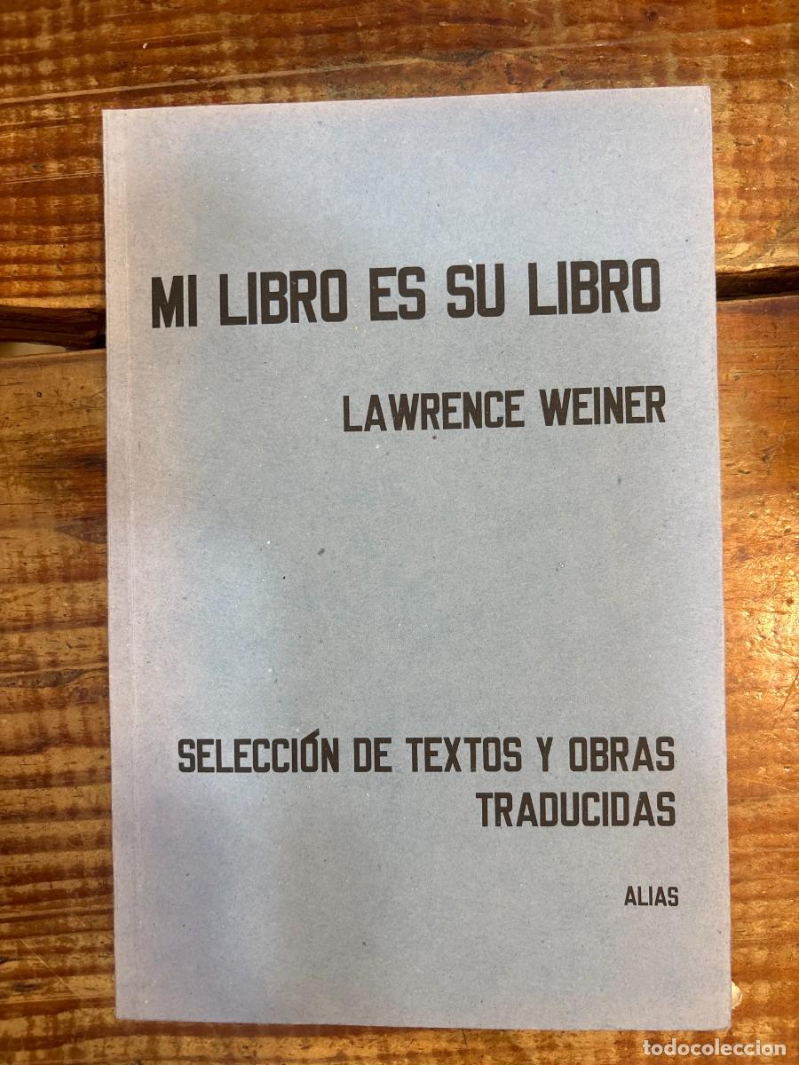 Libros de segunda mano: Mi libro es su libro (Spanish Edition)TRSAAA Lawrence Weiner