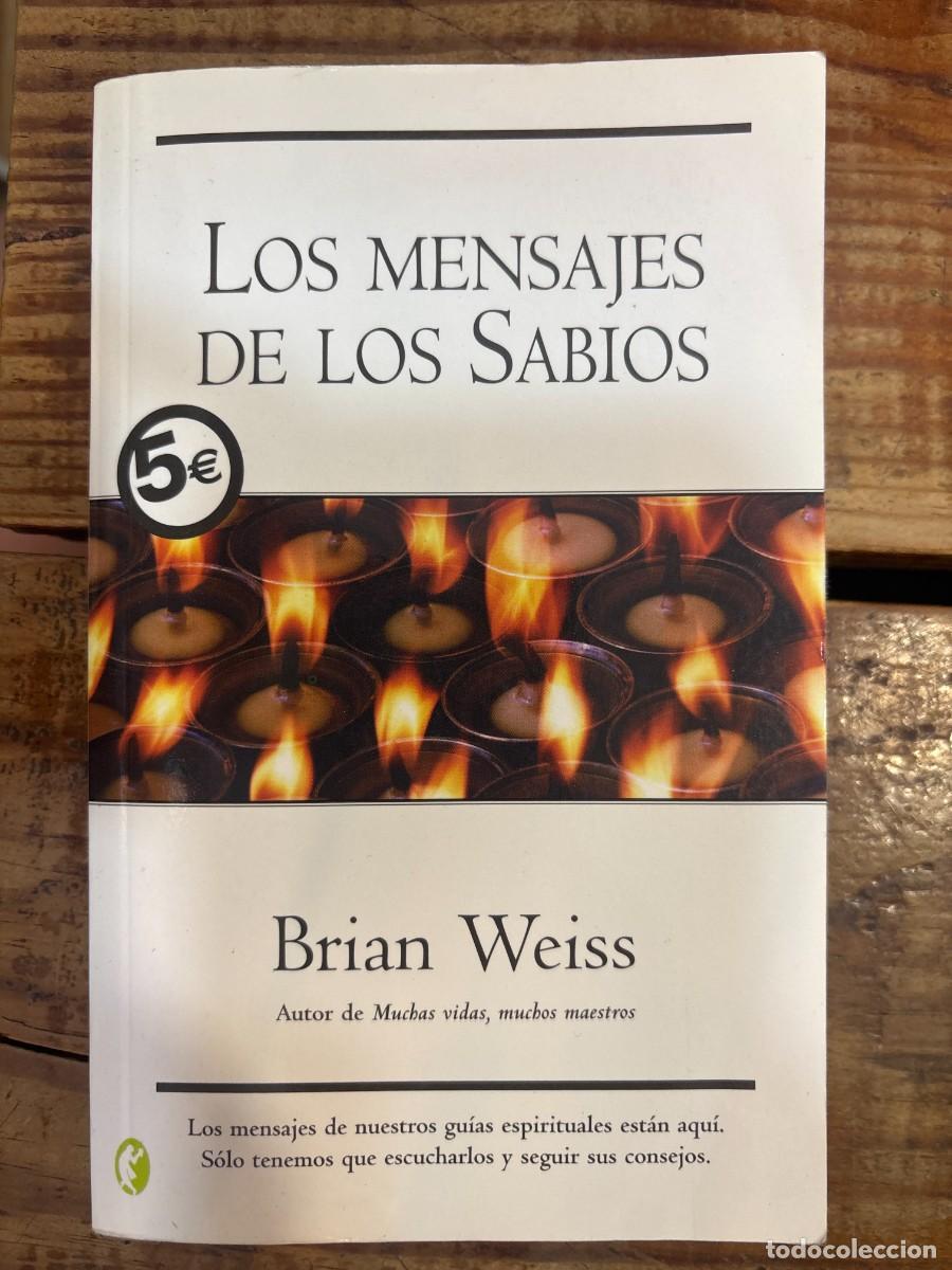 Libros de segunda mano: Mensajes De Los Sabios / Messages from the Masters: Tapping into the Power of Love Weiss, Brian L.
