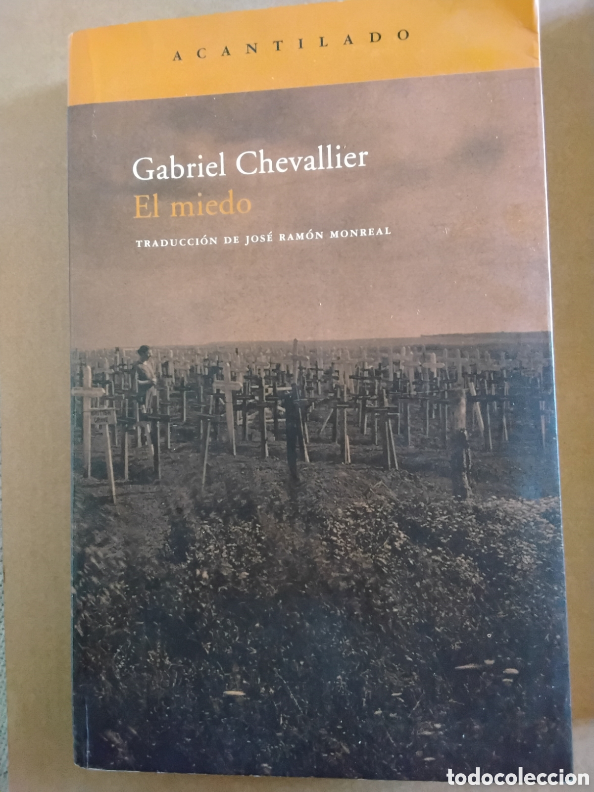 Libros de segunda mano: GABRIEL CHEVALLIER. EL MIEDO. ACANTILADO