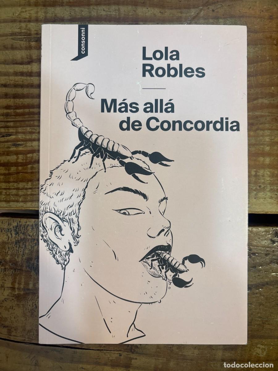 Libros de segunda mano: M&aacute;s all&aacute; de concordiaRobles, Lola