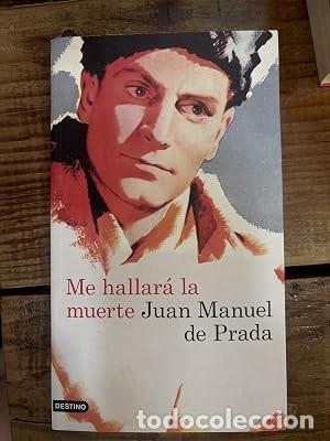 Libros de segunda mano: Me hallar&aacute; la muerte Prada, Juan Manuel De Idioma: Espa&ntilde;ol