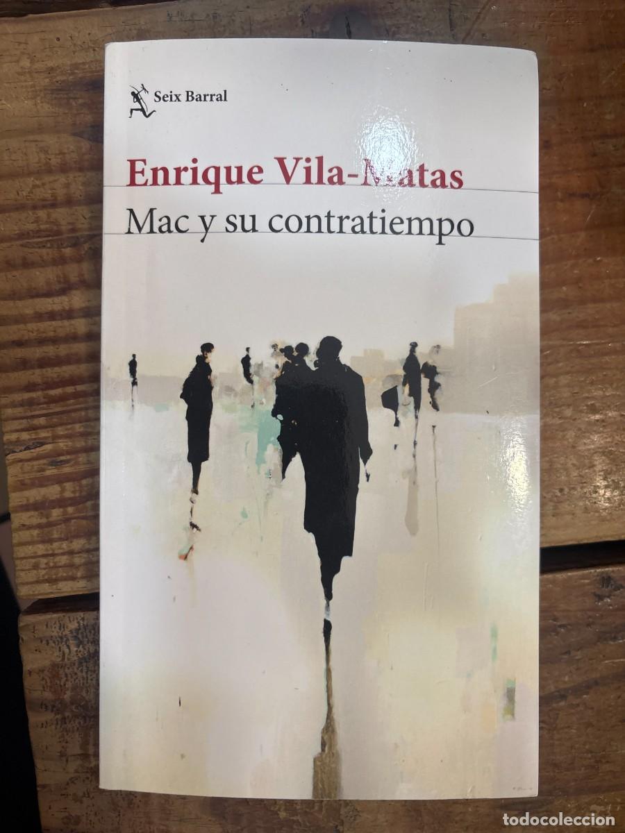 Libros de segunda mano: Mac y su contratiempo Vila-Matas, Enrique Idioma: Espa&ntilde;ol