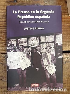 Libros de segunda mano: La prensa en la Segunda Rep&uacute;blica espa&ntilde;ola: Historia de una libertad frustrada (Spanish Edition) SIN