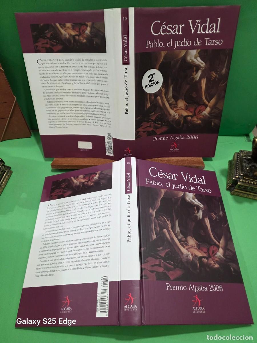 Libros de segunda mano: CESAR VIDAL...&rdquo;&rdquo;PABLO. EL JUD&Iacute;O DE TARSO&rdquo;&rdquo;...PREMIO ALGABA...2006...ALGABA EDICIONES...2006... - Foto 2