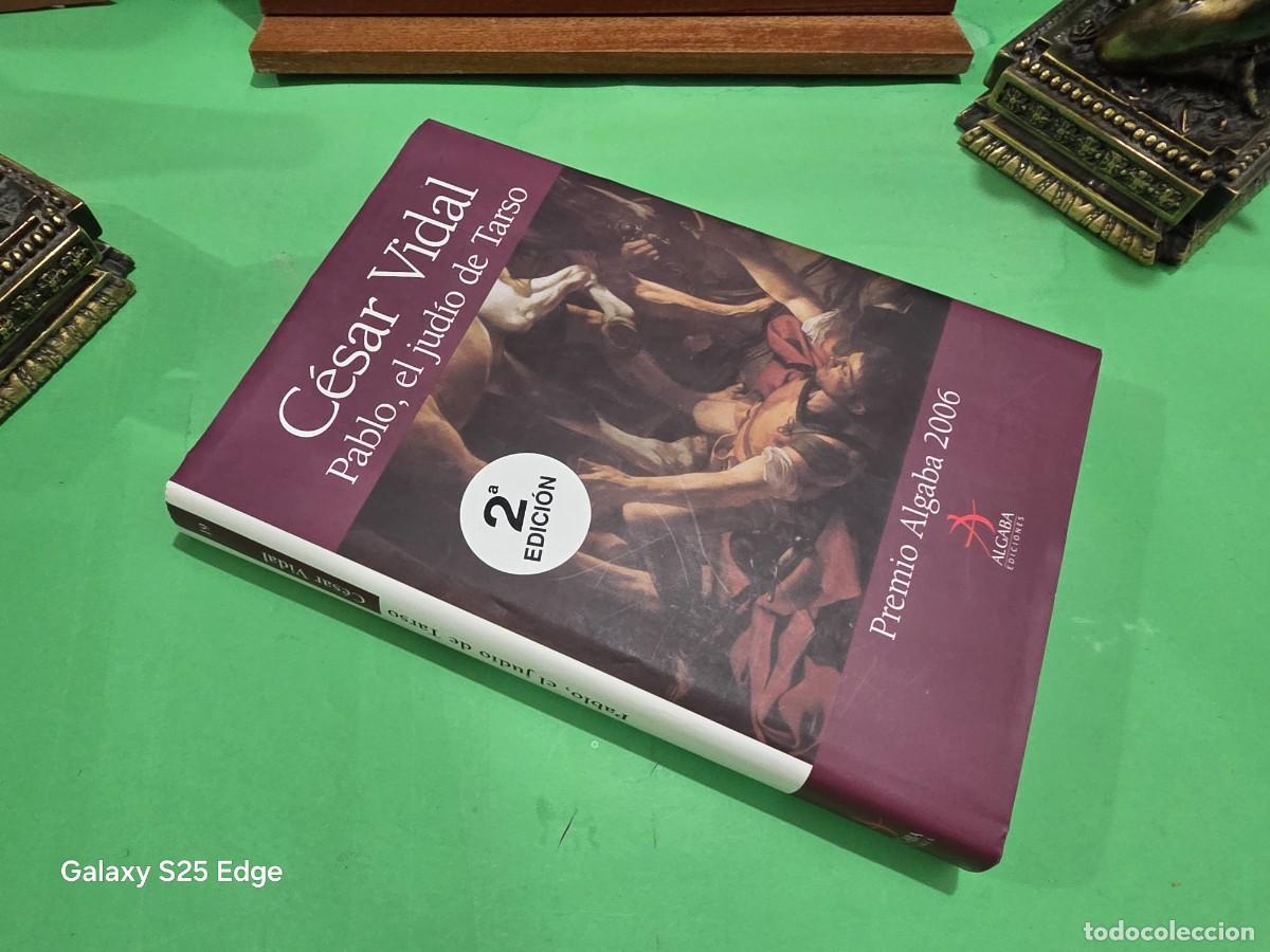 Libros de segunda mano: CESAR VIDAL...&rdquo;&rdquo;PABLO. EL JUD&Iacute;O DE TARSO&rdquo;&rdquo;...PREMIO ALGABA...2006...ALGABA EDICIONES...2006... - Foto 14