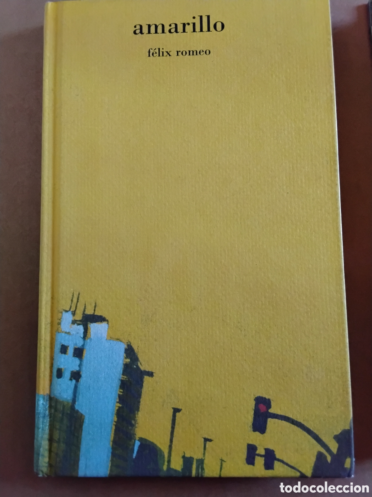 Libros de segunda mano: AMARILLO. F&Eacute;LIX ROMEO. 1&ordf; EDICI&Oacute;N 2008