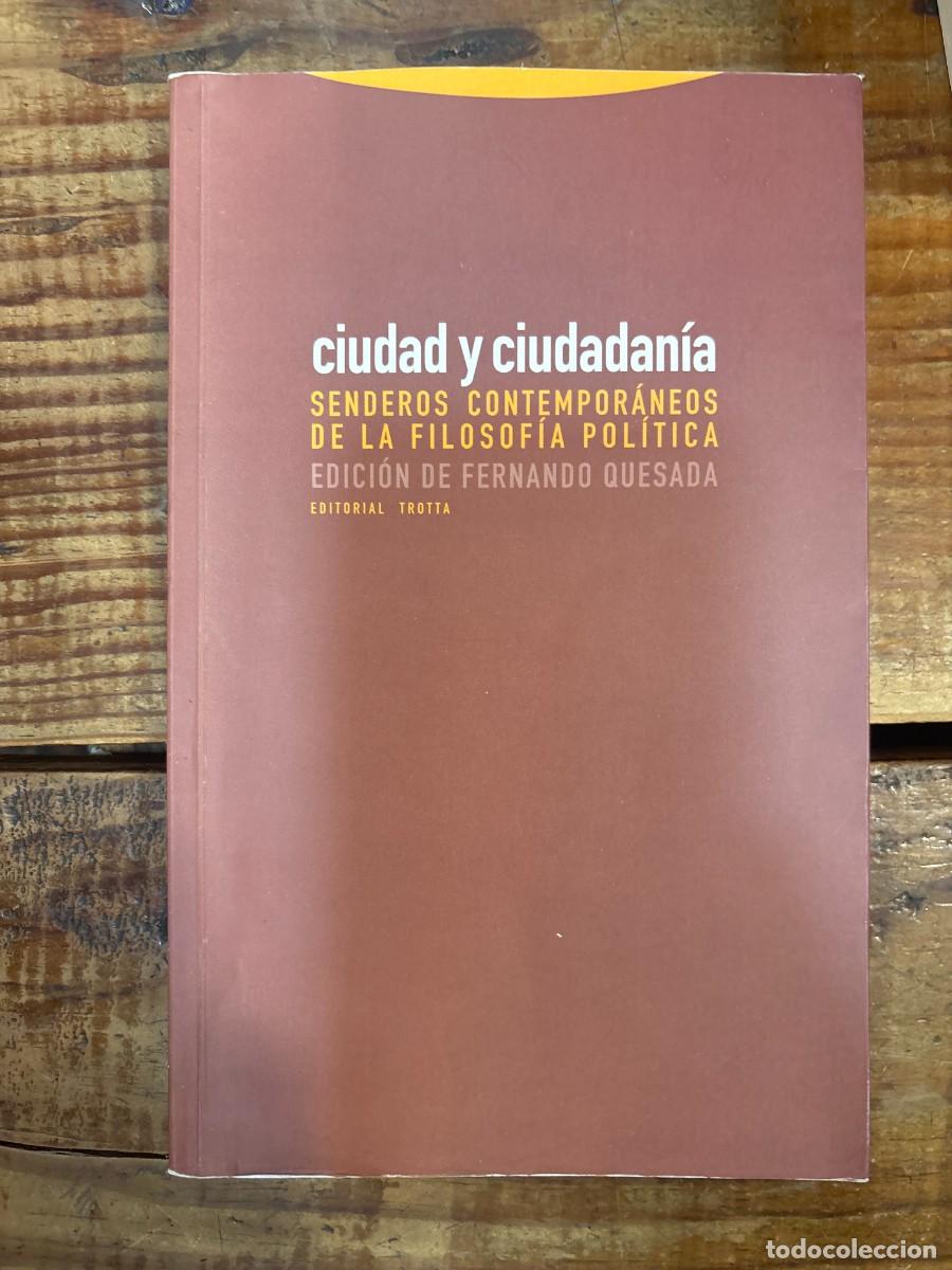 Libros de segunda mano: Ciudad y ciudadan&iacute;a SUBRAYADO A LAPIZ Quesada, Fernando