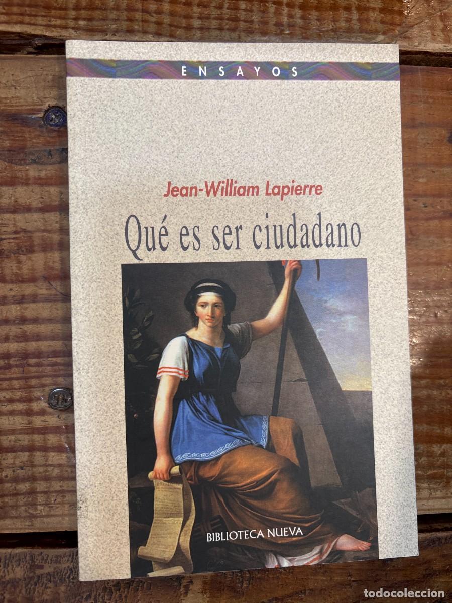 Libros de segunda mano: Qu&eacute; es ser ciudadano: Nuevas formas de participaci&oacute;n pol&iacute;tica (Spanish Edition) TRSA Lapierre, Jean-