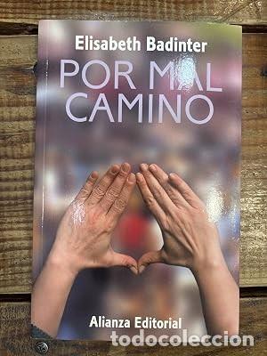 Libros de segunda mano: Por mal camino/ Dead End Feminism TRSA Badinter, Elisabeth