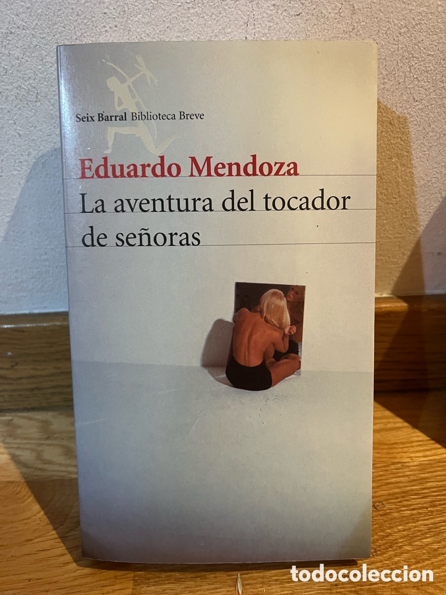 Libros de segunda mano: Eduardo Mendoza La aventura del tocador de se&ntilde;oras