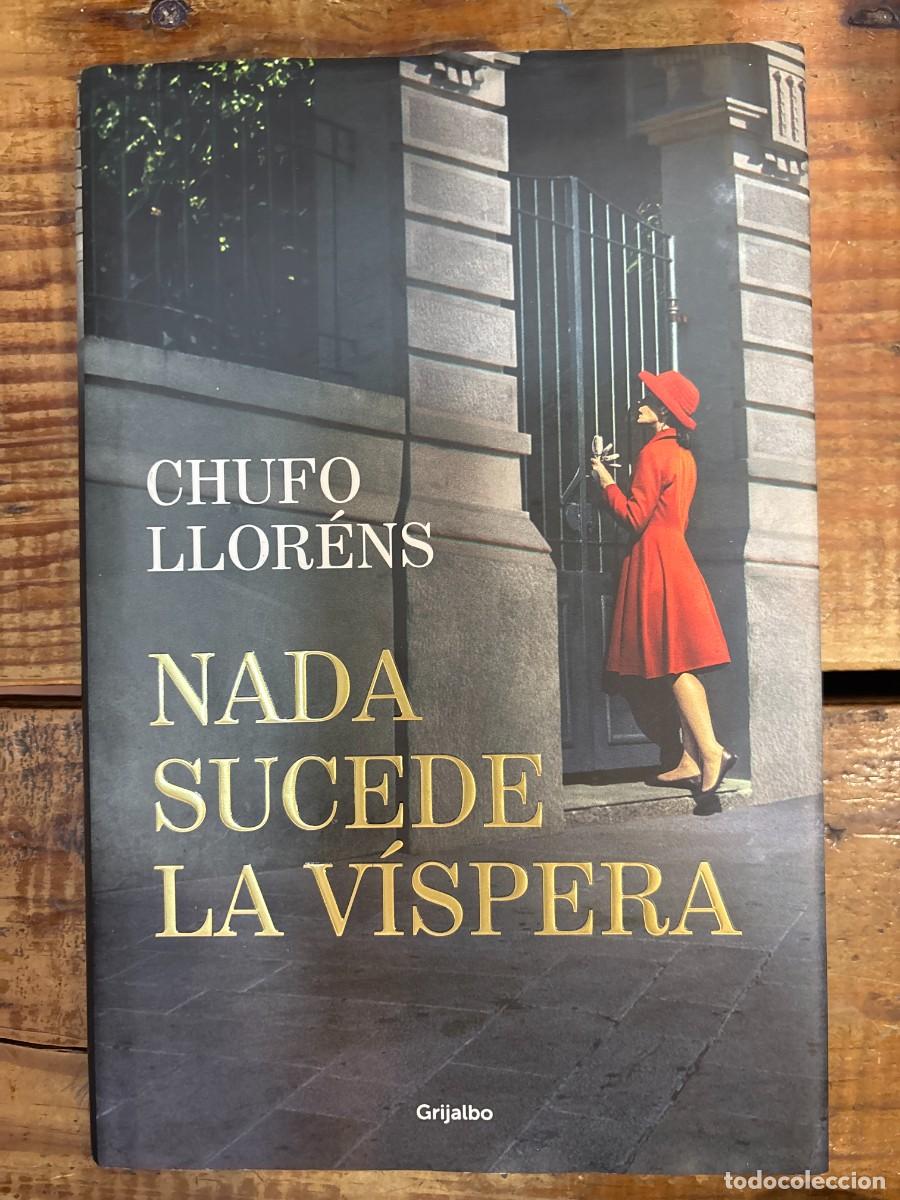 Libros de segunda mano: Nada sucede la v&iacute;spera / Nothing Happens on the Eve (Spanish Edition) LLOR&Eacute;NS, CHUFO