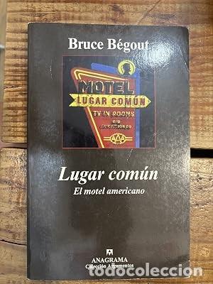 Libros de segunda mano: Lugar com&uacute;n. El motel americano B&eacute;gout, Bruce