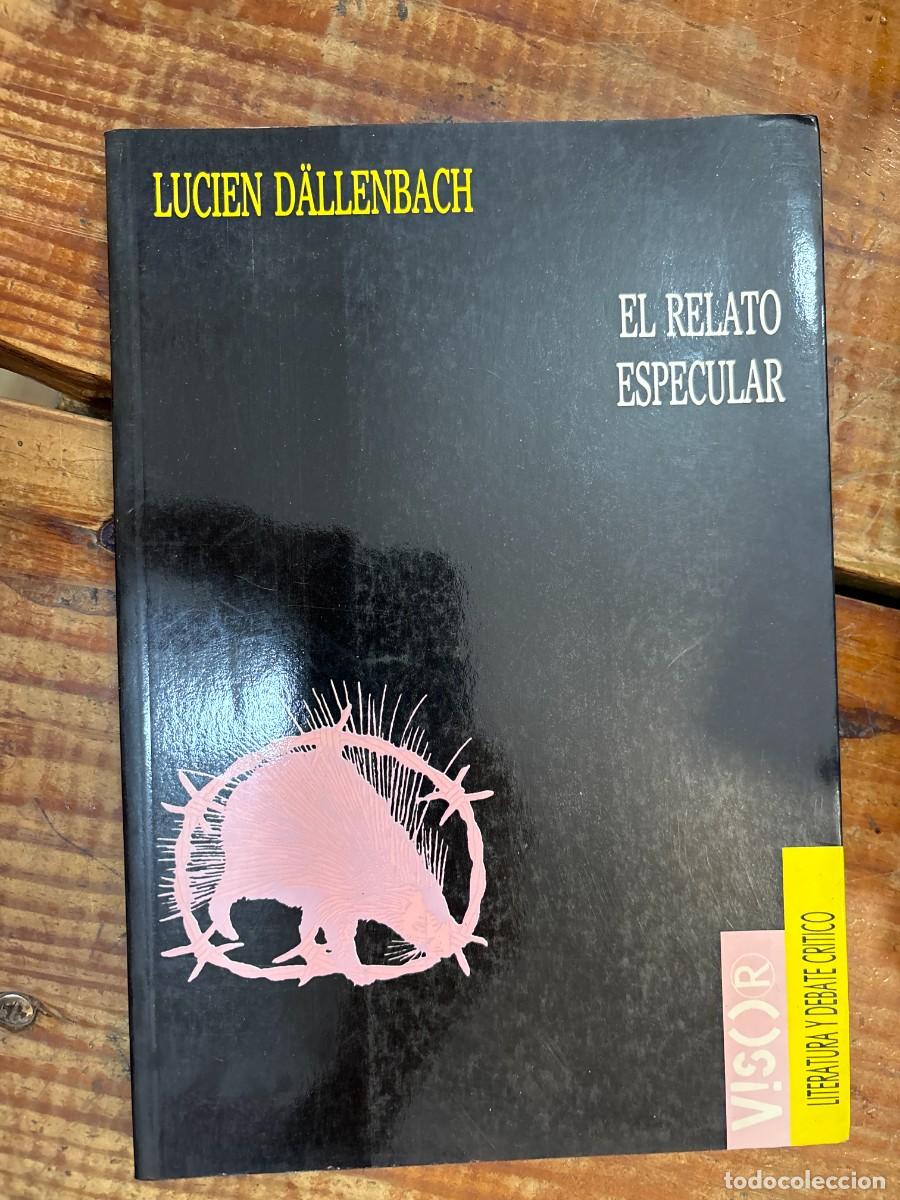 Libros de segunda mano: El relato especular TRSA D&auml;llenbach, Lucien