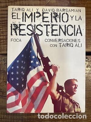 Libros de segunda mano: El imperio y la resistencia / Speaking of Empire and Resistance: Conversaciones con Tariq Ali / Conv
