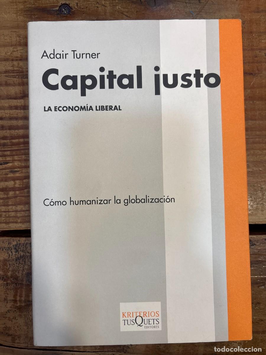 Libros de segunda mano: Capital justo (Spanish Edition) TRSAAA Turner, Adair
