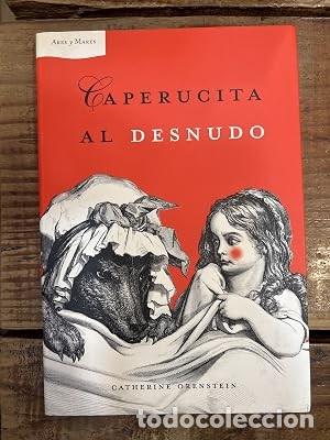 Libros de segunda mano: Caperucita roja al desnudo Orenstein, Catherine; Luis Noriega; Miguel Azaola; Gonzalo G. Djembe; Ce