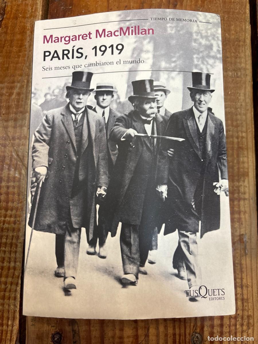 Libros de segunda mano: Par&iacute;s, 1919: Seis meses que cambiaron el mundo MacMillan, Margaret