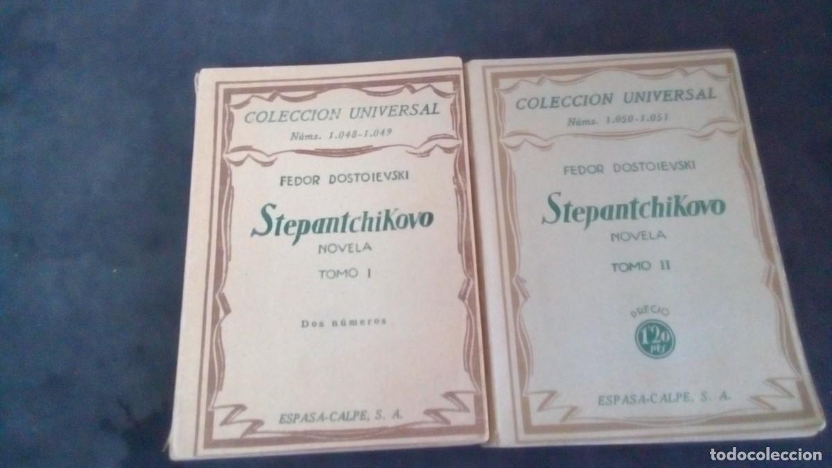 Libros de segunda mano: STEPANTCHIKOVO DE FEDOR DOSTOIEVSKI - COLECCION AUSTRAL TOMOS 1048 Y 1049 - A&Ntilde;O 1940-2 TOMOS