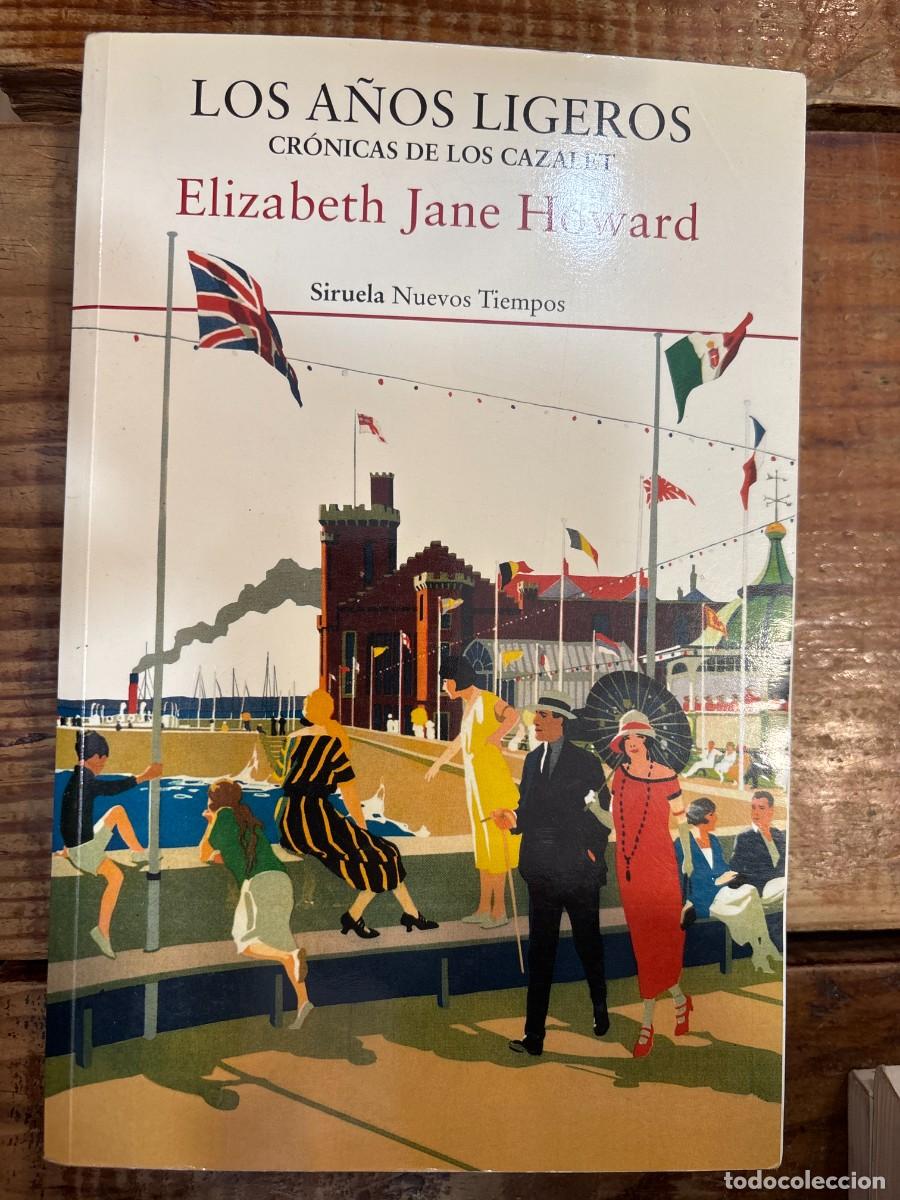 Libros de segunda mano: Los a&ntilde;os ligeros. Cr&oacute;nicas de los Cazalet 1 Howard, Elizabeth Jane