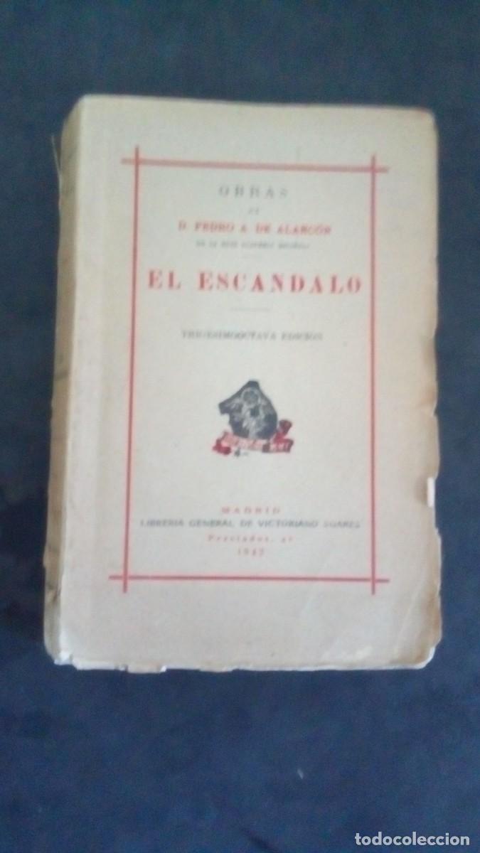 Libros de segunda mano: EL ESCANDALO D PEDRO ANTONIO DE ALARCON 1942 - LIBRERIA VICTORIANO SUAREZ - ENCUADERNADO