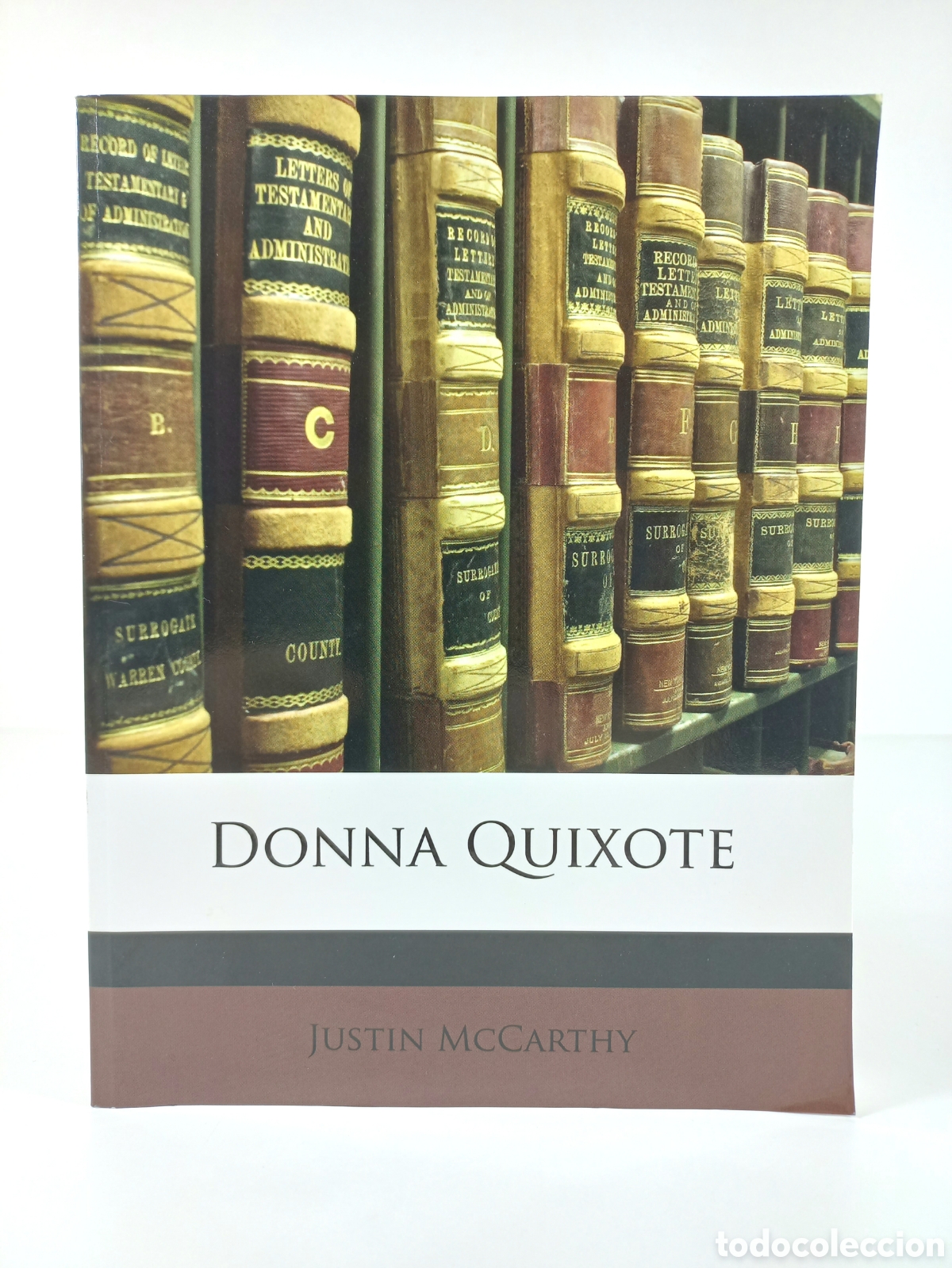 Libros de segunda mano: Donna Quixote. Justin McCarthy. Chatto & Vindus, 1879. Facs&iacute;mil. Cervantina. Cervantino.