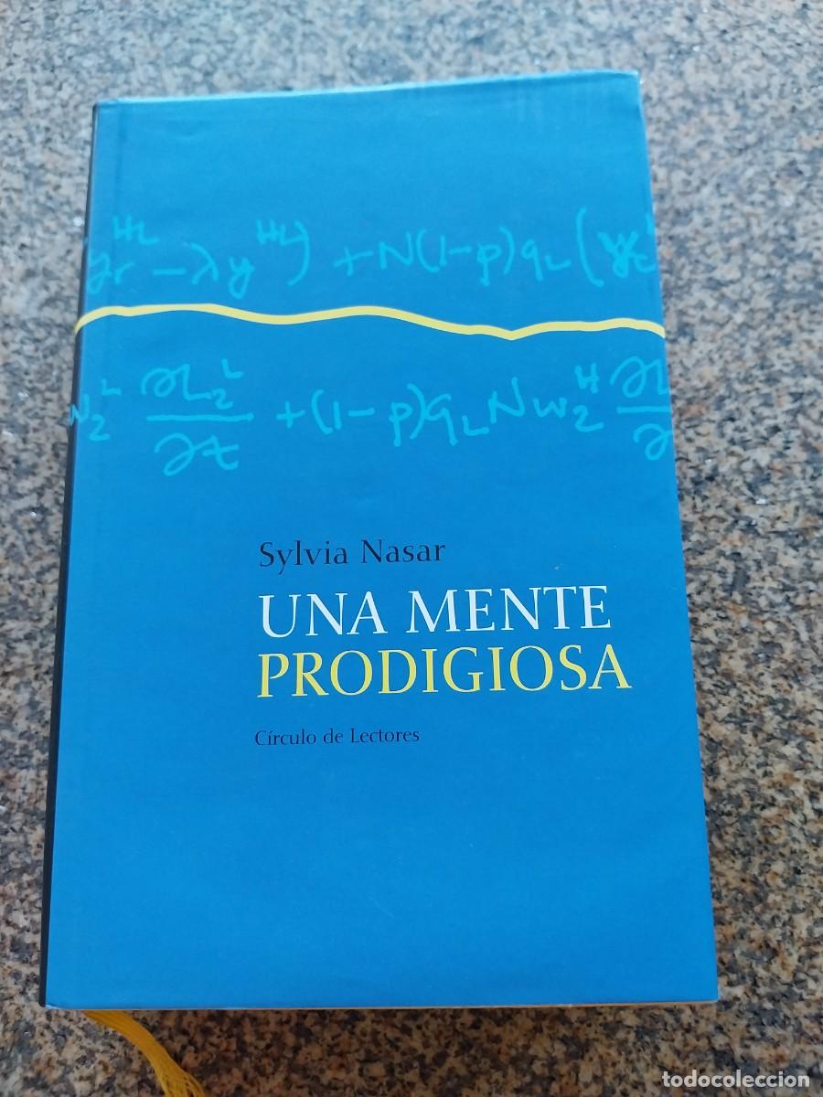 Libros de segunda mano: UNA MENTE PRODIGIOSA -- SYLVIA NASAR -- CIRCULO --