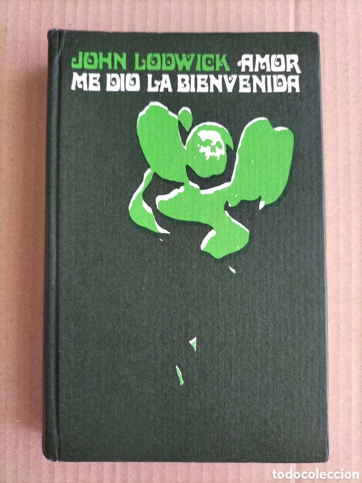 Libros de segunda mano: Amor me dio la bienvenida. John Ludwick. Plaza Jan&eacute;s C&iacute;rculo de lectores. Libro