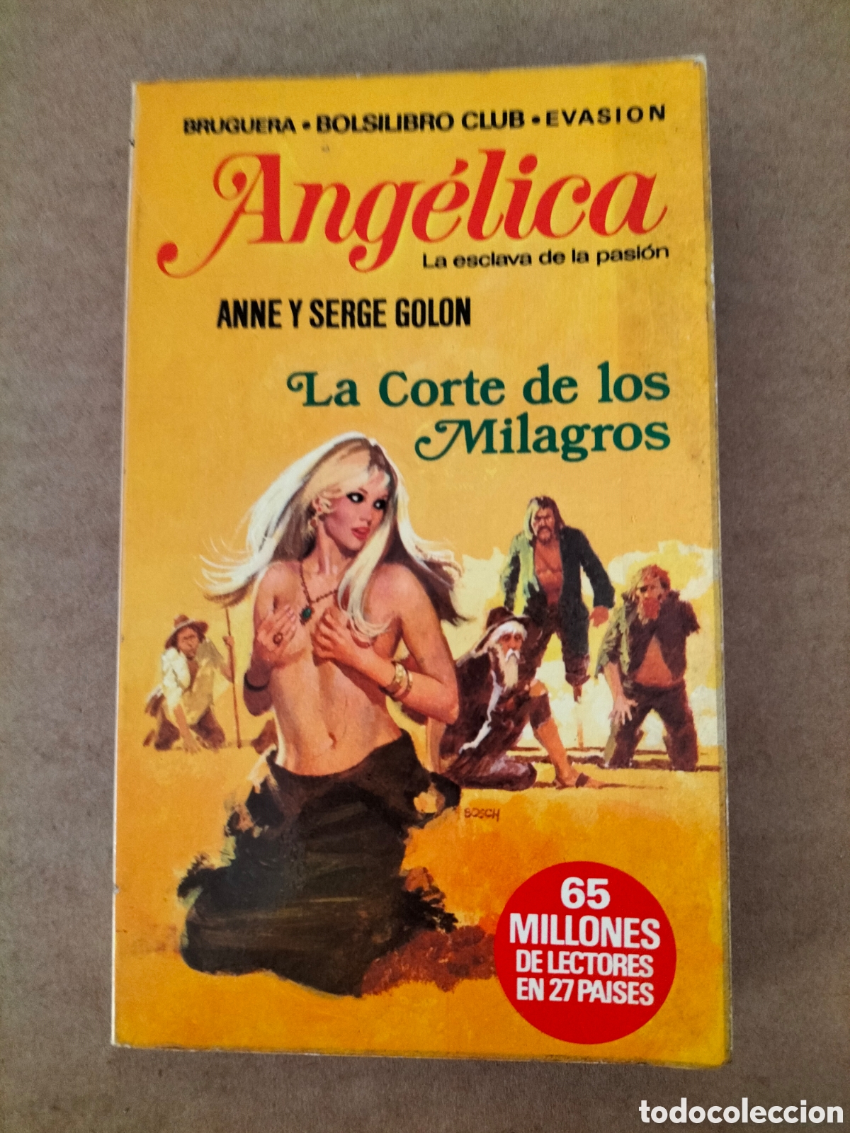 Libros de segunda mano: La corte de los milagros. Ang&eacute;lica. Anne y Serge Golon. Bolsilibro. Editorial bruguera, 1976. Libro