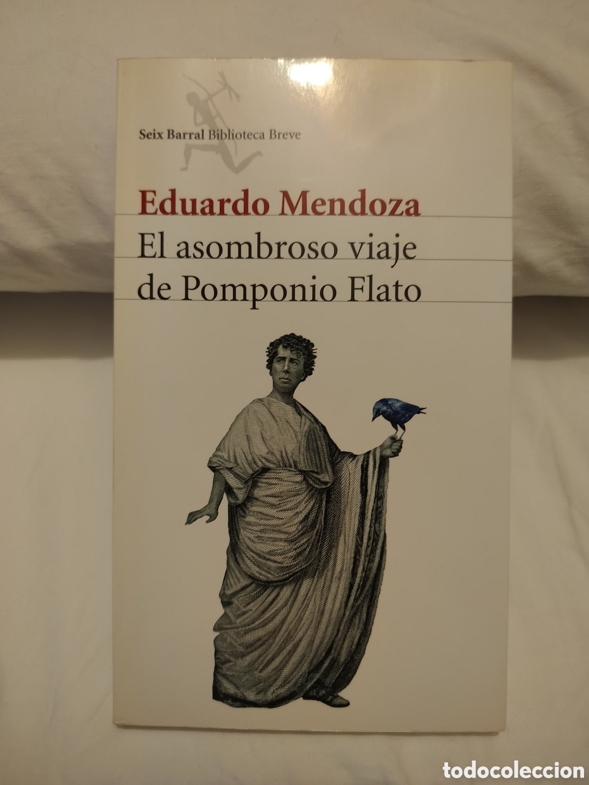 Libros de segunda mano: El asombroso viaje de Pomponio Flato - Eduardo Mendoza (Seix Barral Biblioteca Breve, 2008)