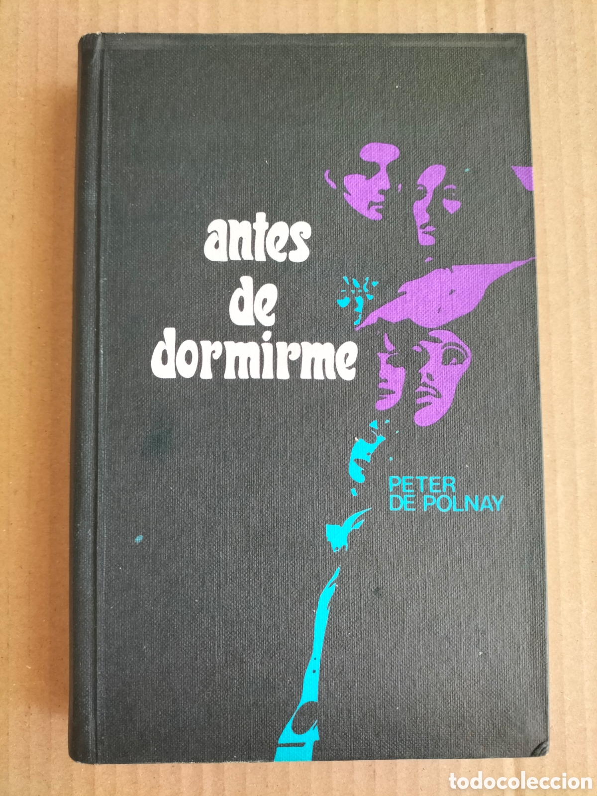 Libros de segunda mano: Antes de dormirme. Peter de Polnay. Plaza & Jan&eacute;s C&iacute;rculo de lectores. Libro