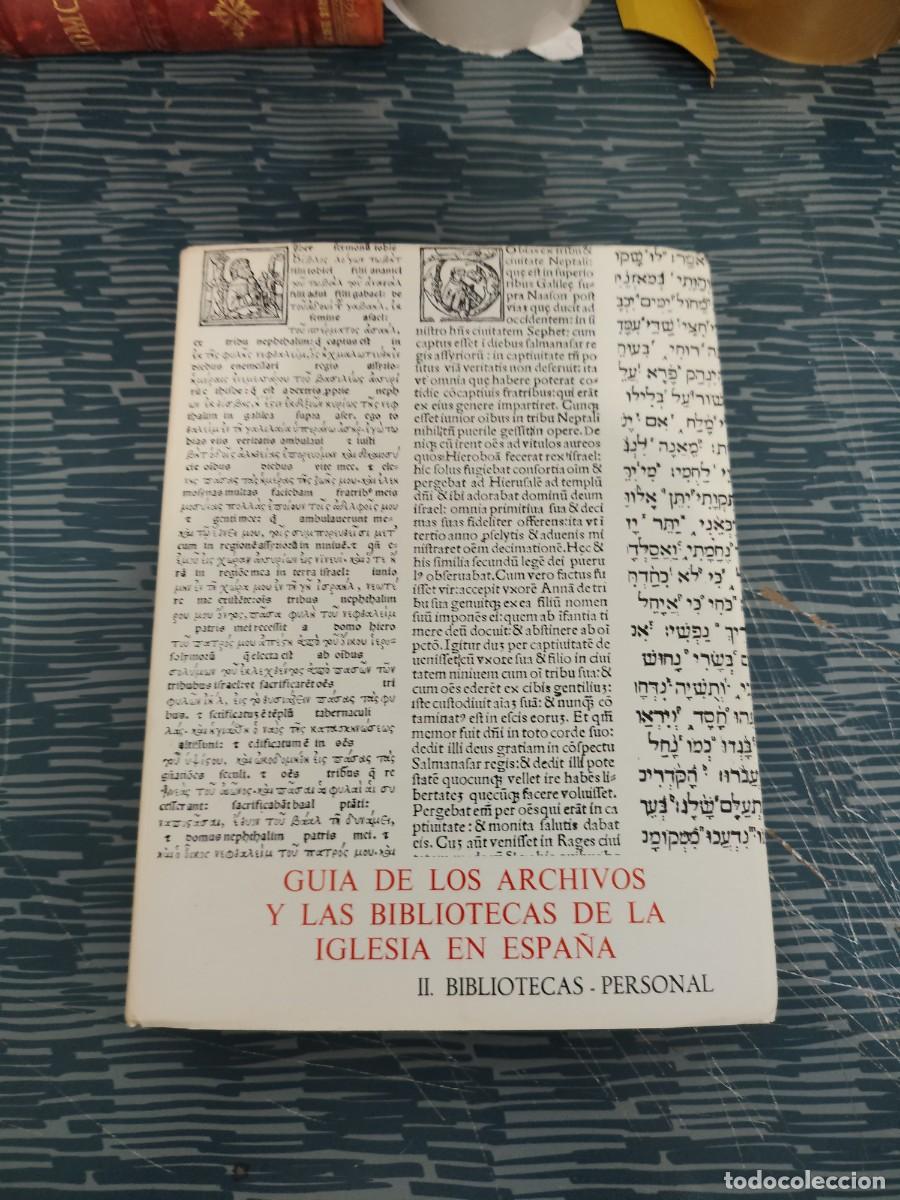 Libros de segunda mano: GUIA DE LOS ARCHIVOS Y LAS BIBLIOTECAS DE LA IGLESIA EN ESPA&Ntilde;A,II.BIBLIOTECAS-PERSONAL,LEON 1985.