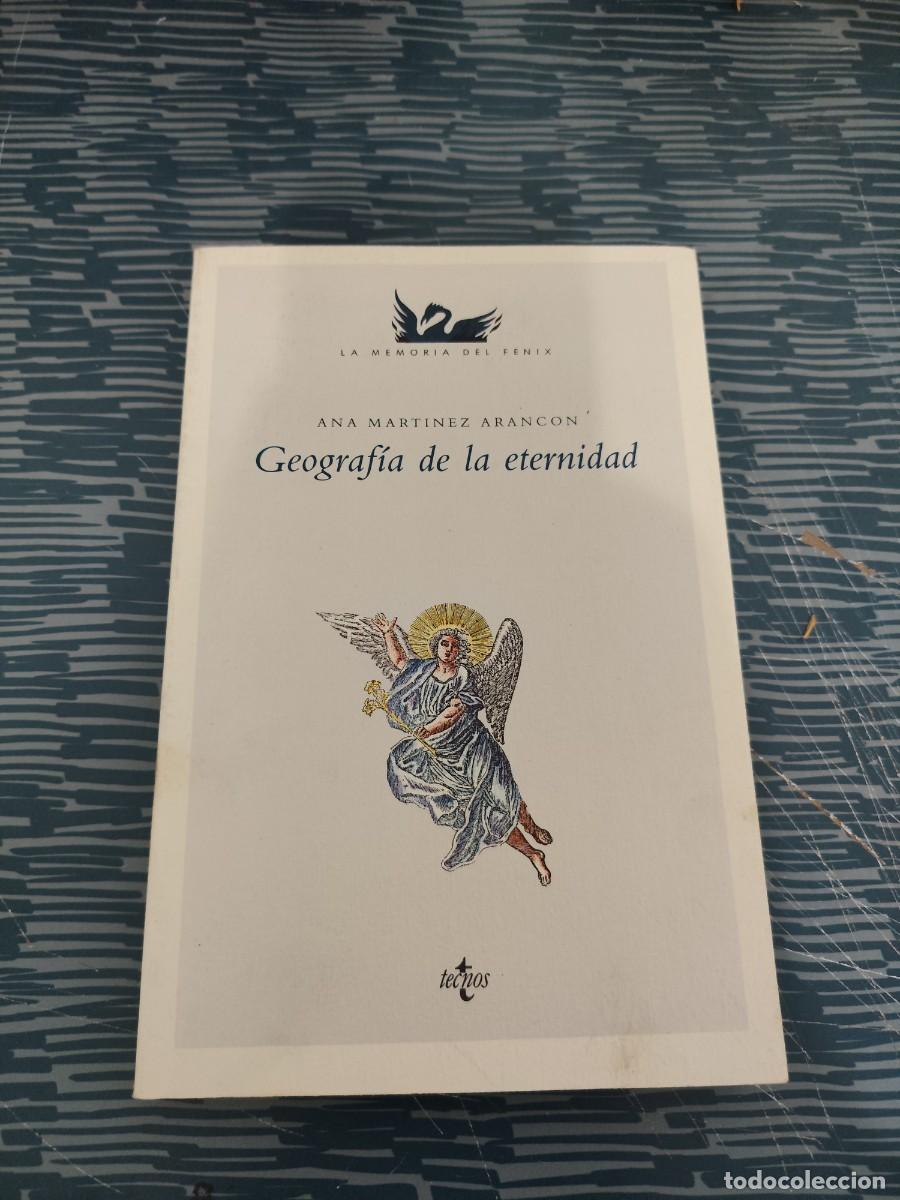 Libros de segunda mano: GEOGRAFIA DE LA ETERNIDAD,ANA MART&Iacute;NEZ ARANCON,TECNOS EDITORIAL,1987,277 P&Aacute;G.