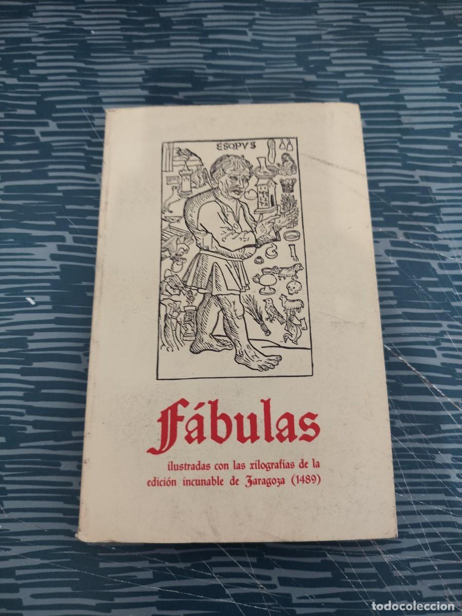 Libros de segunda mano: ESOPO,FABULAS ILUSTRADAS CON LA XILOGRAFIAS DE LA EDICION INCUNABLES DE ZARAGOZA 1489,134 P&Aacute;GINAS.