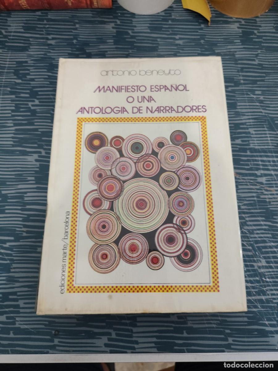 Libros de segunda mano: MANIFIESTO ESPA&Ntilde;OL O UNA ANTOLOGIA DE NARRADORES,ANTONIO BENEYTO, EDICIONES MARTE,1973,640 P&Aacute;GINAS.