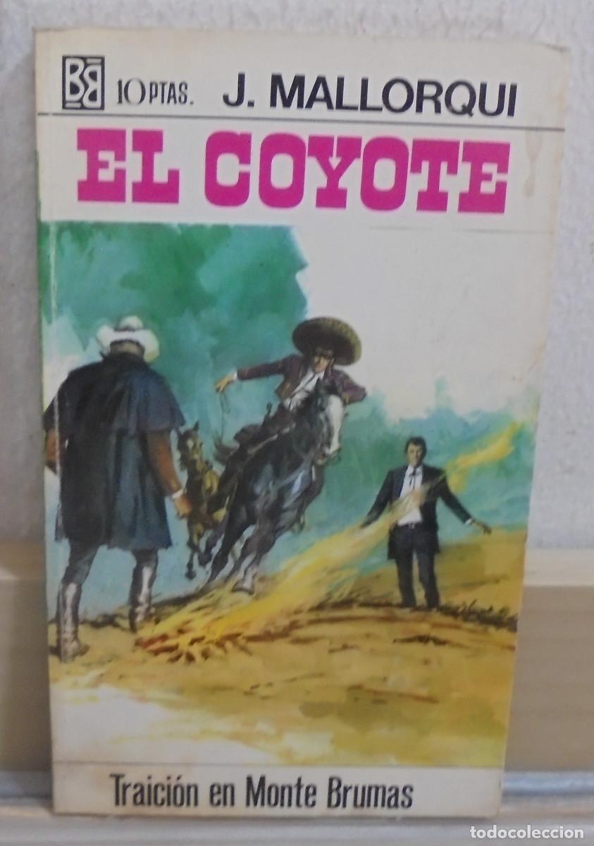 Libros de segunda mano: El Coyote - Traici&oacute;n en Monte Brumas. Jos&eacute; Mallorqui