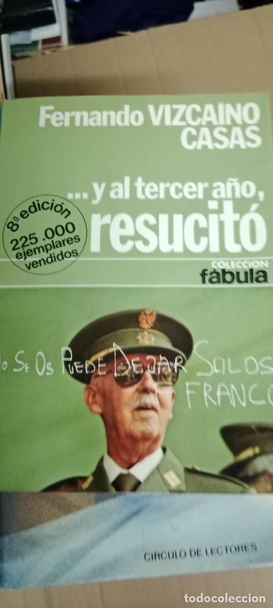 Libros de segunda mano: Y AL TERCER A&Ntilde;O RESUCITO FERNANDO VIZCAINO CASAS LIBRO G-XTI39