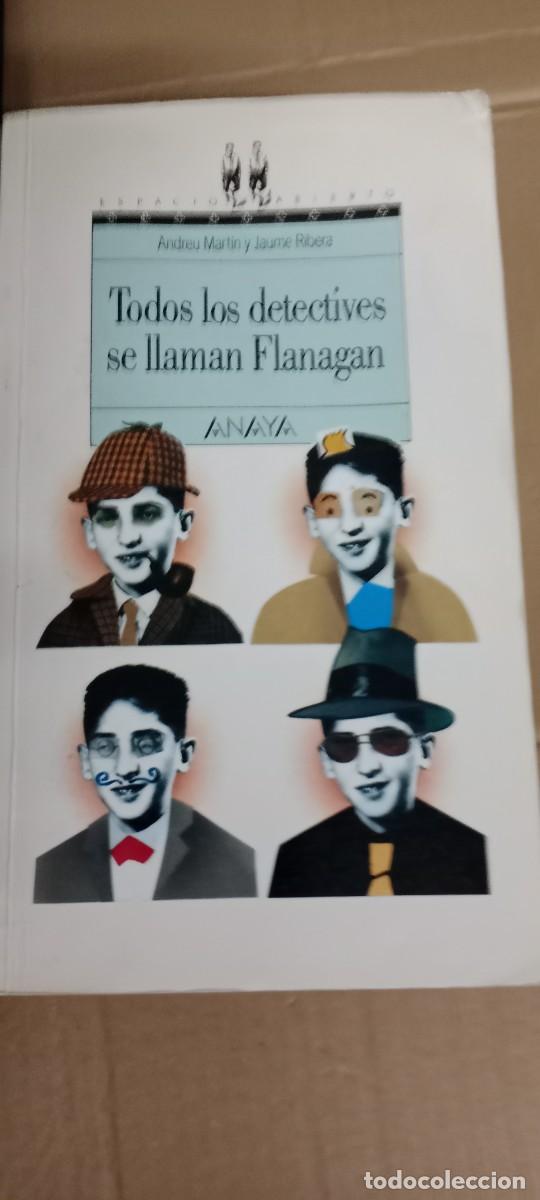 Libros de segunda mano: TODOS LOS DETECTIVES SE LLAMAN FLANAGAN ANDREU MARTIN Y JAUME RIBERA LIBRO G-XTI39