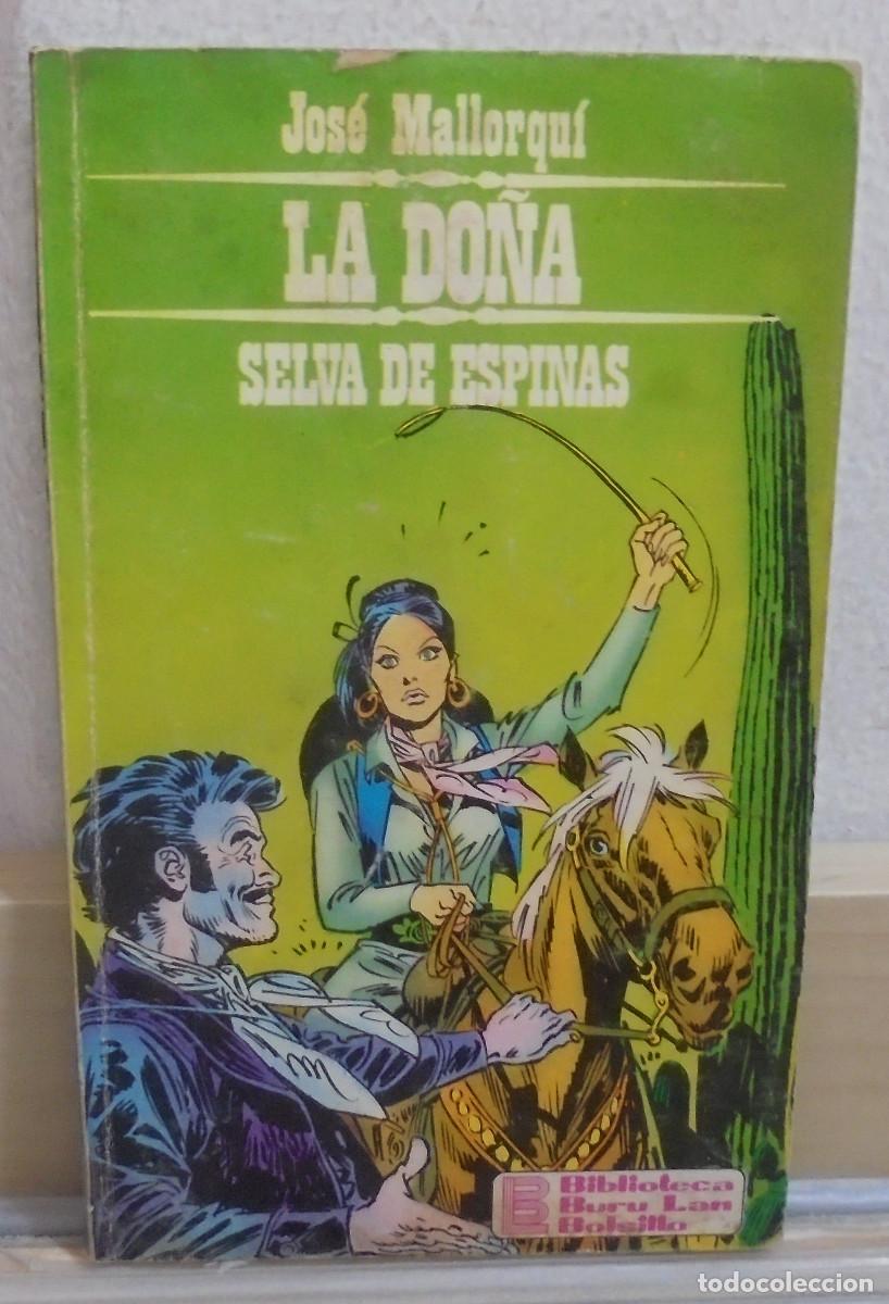 Libros de segunda mano: La Do&ntilde;a - Selva de espinas. Jos&eacute; Mallorqui
