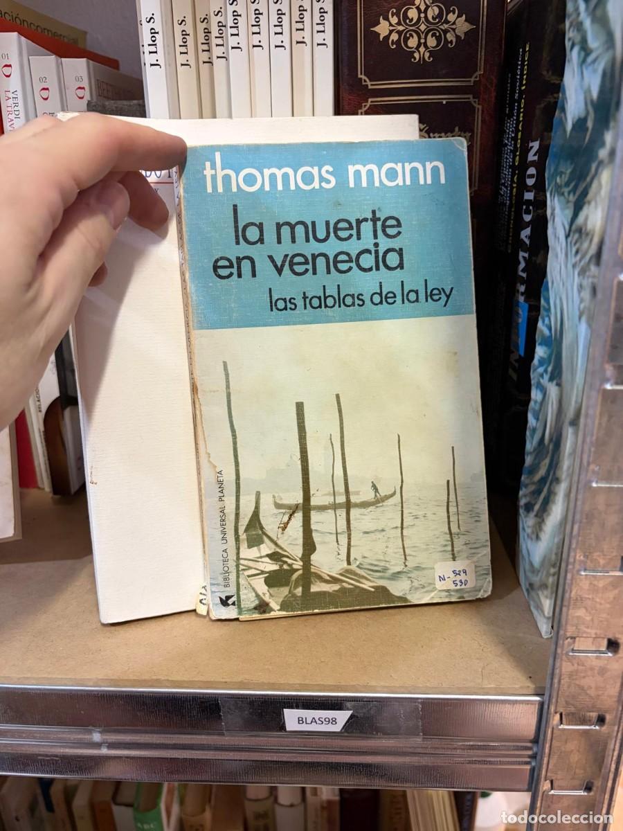 Libros de segunda mano: BLAS98 La muerte en Venecia / Las tablas de la ley &mdash; Thomas Mann &mdash; Planeta (Biblioteca Universal Pla