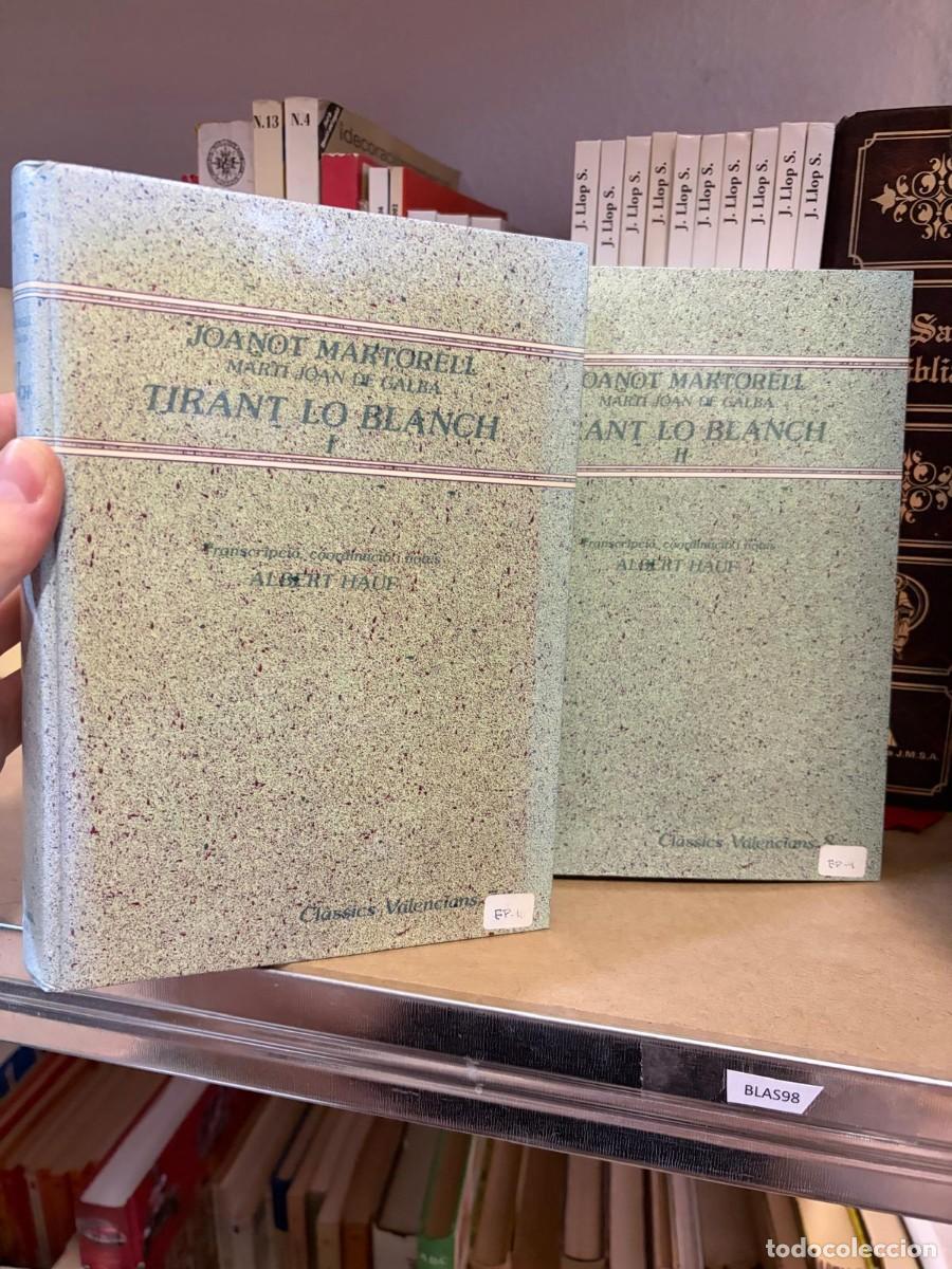 Libros de segunda mano: BLAS98 Tirant lo Blanch I y II &mdash; Joanot Martorell i Mart&iacute; Joan de Galba &mdash; Cl&agrave;ssics Valencians