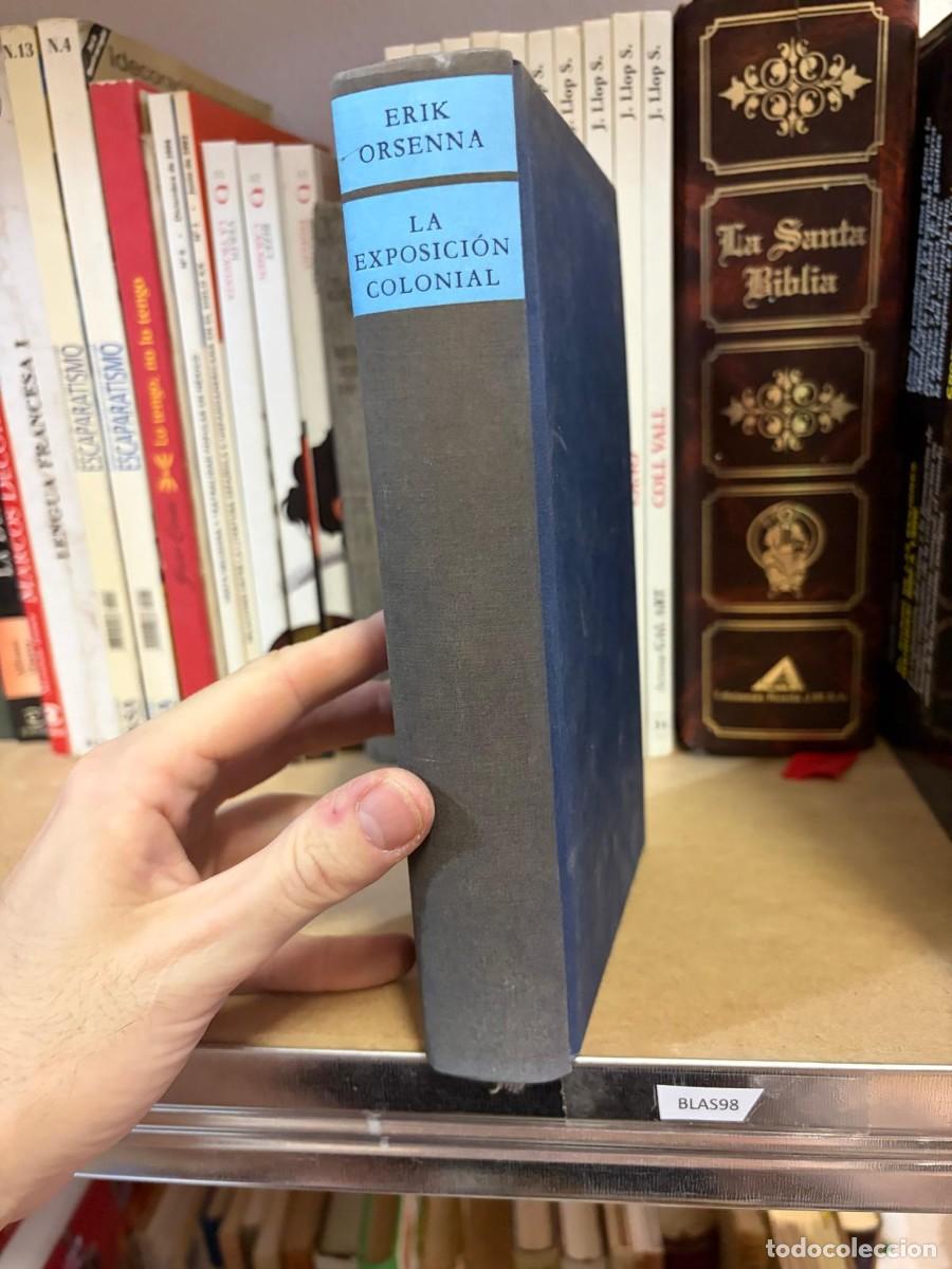 Libros de segunda mano: BLAS98 La exposici&oacute;n colonial &mdash; Erik Orsenna &mdash; Mondadori