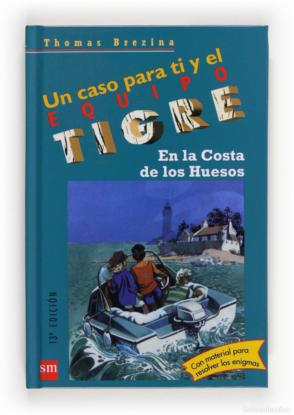 Libros de segunda mano: En la Costa de los Huesos - Brezina, Thomas - Ediciones Sm - Equipo Tigre, N&ordm; 5