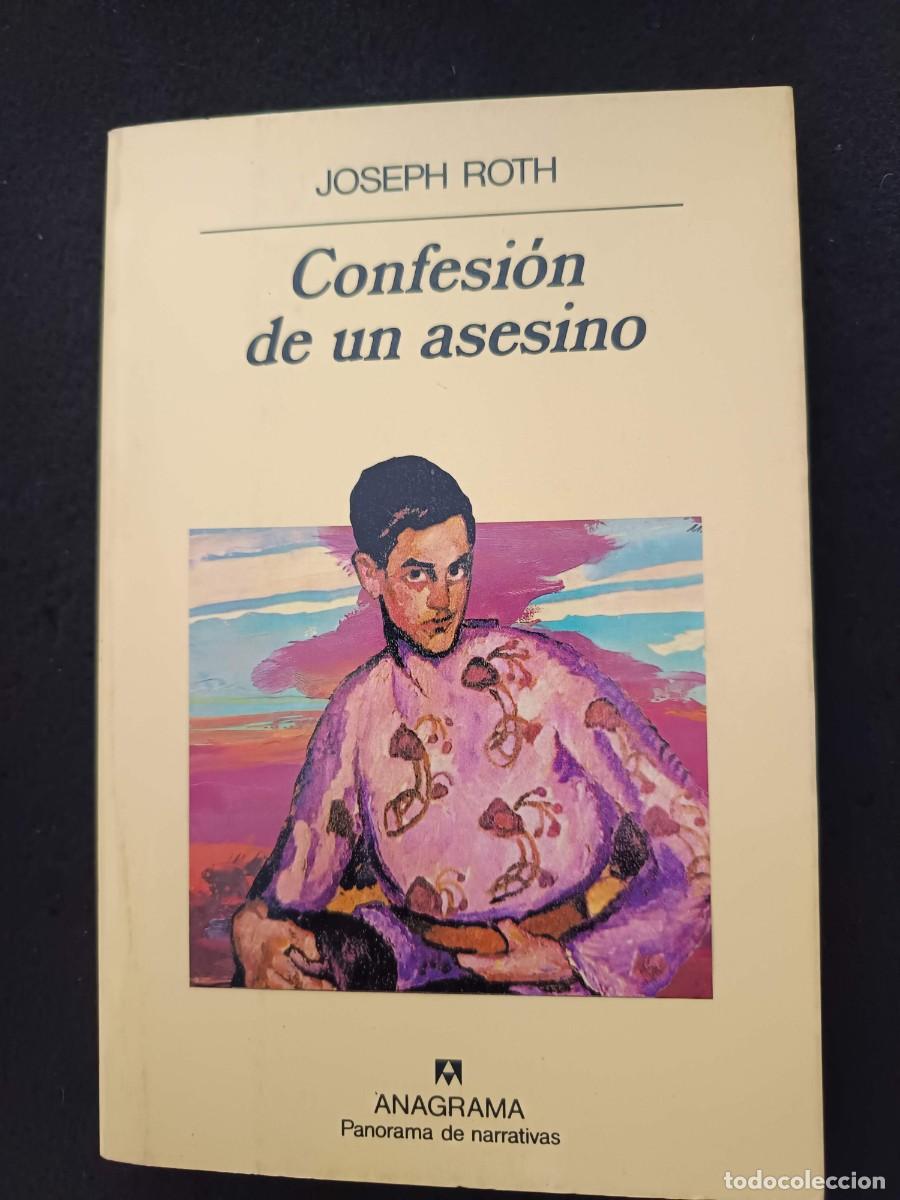 Libros de segunda mano: JOSEPH ROTH: CONFESI&Oacute;N DE UN ASESINO