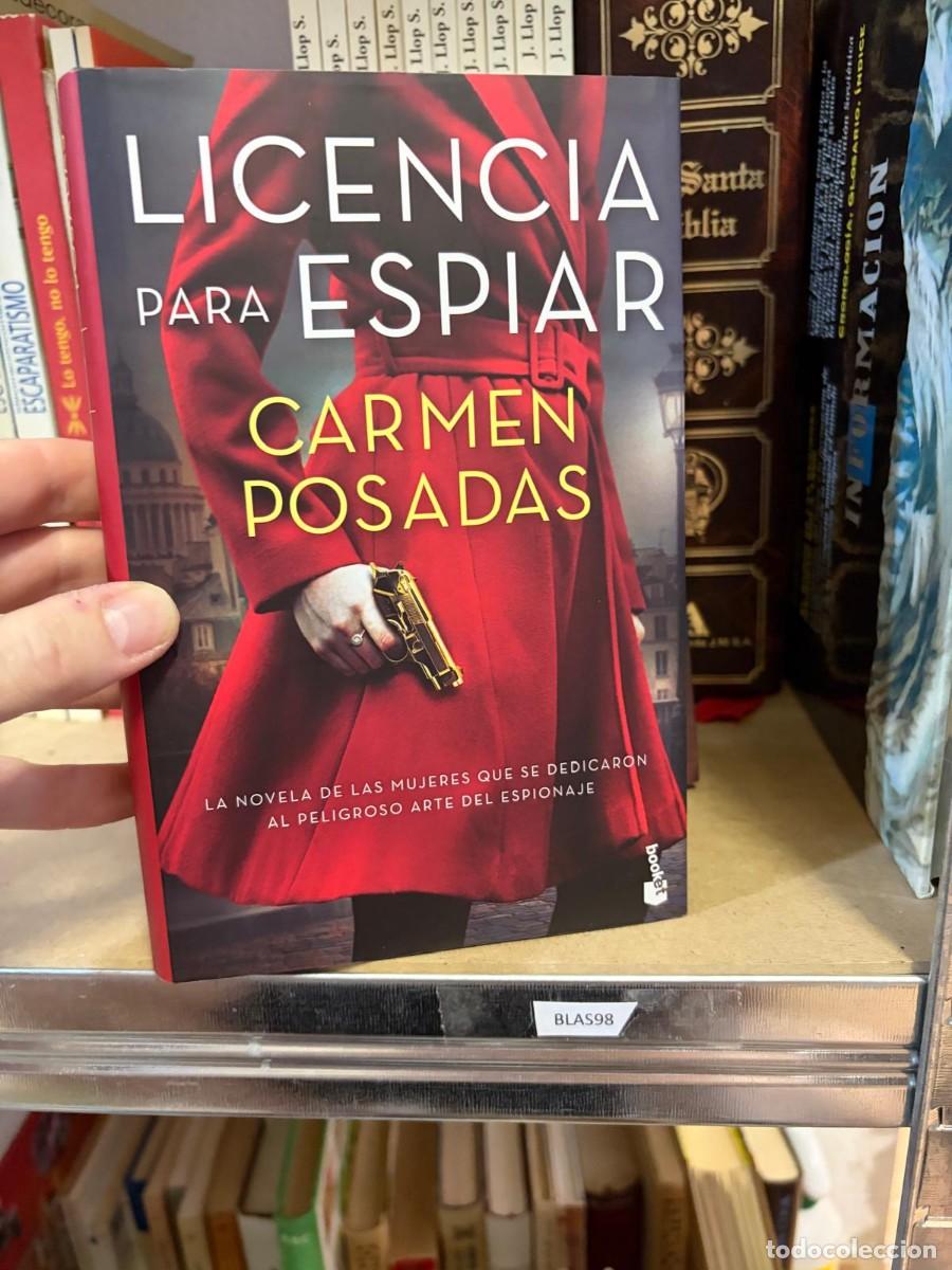 Libros de segunda mano: BLAS98 Licencia para espiar &ndash; Carmen Posadas &ndash; Booket (Planeta).