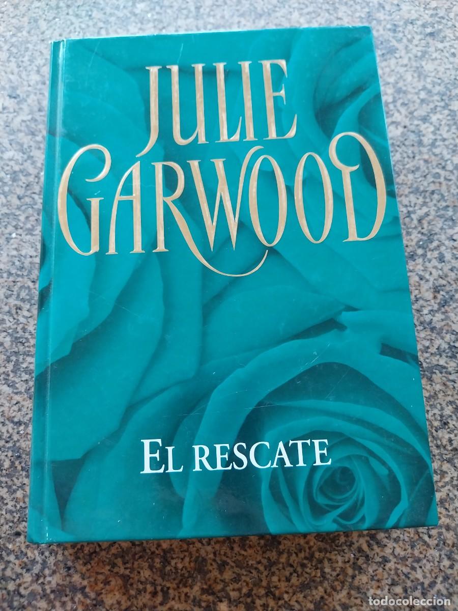 Libros de segunda mano: EL RESCATE -- JULIE GARWOOD -- RBA --