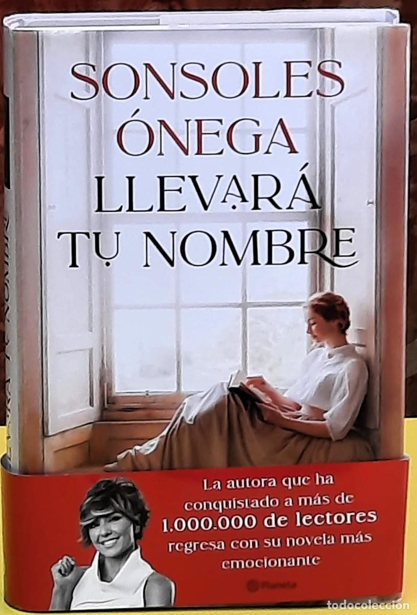 Libros de segunda mano: Llevar&aacute; tu nombre. Sonsoles &Oacute;nega. Editorial Planeta. 1&ordf;. edici&oacute;n: febrero 2026. Tapa dura.